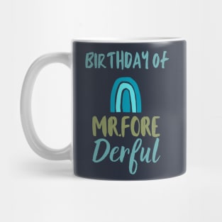 Birthday of Mr.fore derful Mug